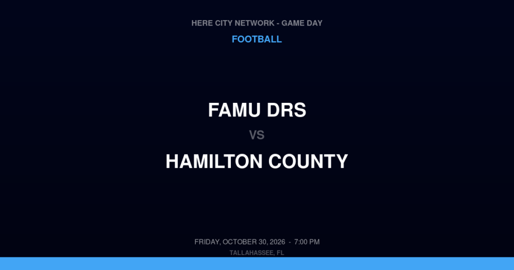 FAMU DRS vs. Hamilton County — Football Game Day — Jasper, FL — Oct 30, 2026