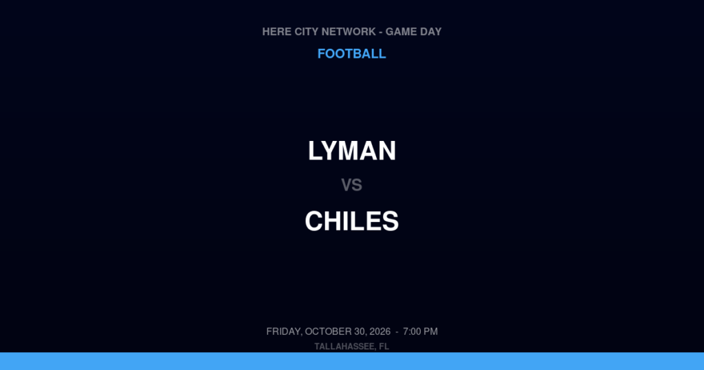 Lyman vs. Chiles — Football Game Day — Tallahassee, FL — Oct 30, 2026