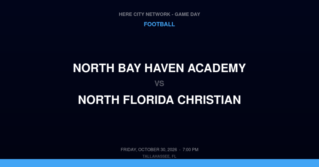 North Bay Haven Academy vs. North Florida Christian — Football Game Day — Tallahassee, FL — Oct 30, 2026